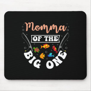Momma Of The Big One Fishing Birthday Party Bday C Mouse Mat