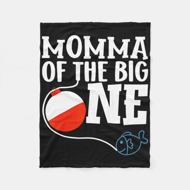 Momma Of The Big One Fishing Boy First Birthday Of Fleece Blanket (Front)