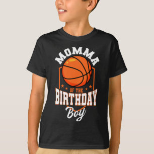 Momma Of The Birthday Boy Bysketbyll Theme Bday Pa T-Shirt
