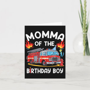 Momma Of The Birthday Boy Fire Truck Firefighter Card
