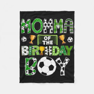 Momma Of The Birthday Boy Soccer Player Game Day  Fleece Blanket