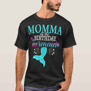 Momma Of The Birthday Mermaid Matching Family T-Shirt