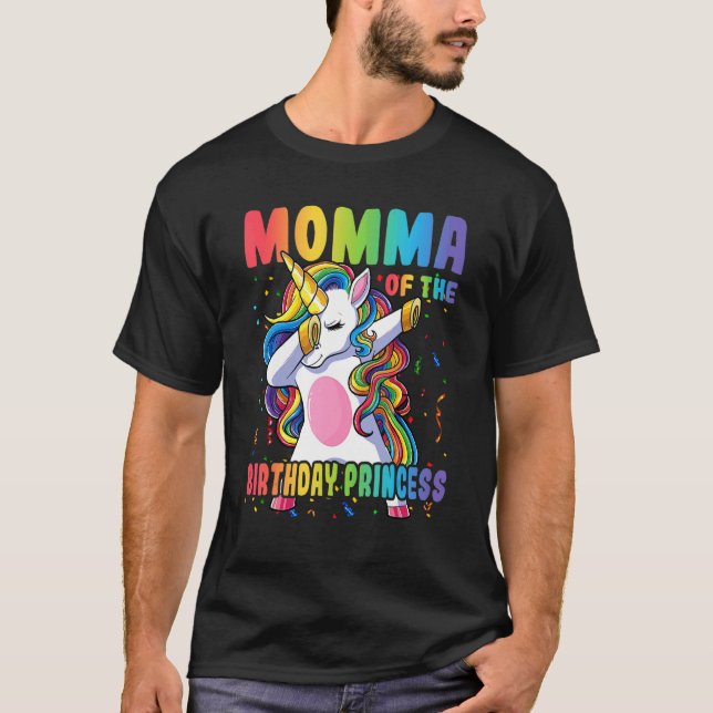Momma Of The Birthday Princess Dabbing Unicorn Gir T-Shirt (Front)