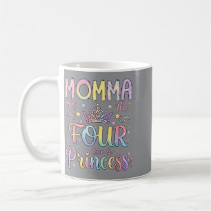 Momma Of The Four A Princess 4th Birthday Girl Coffee Mug