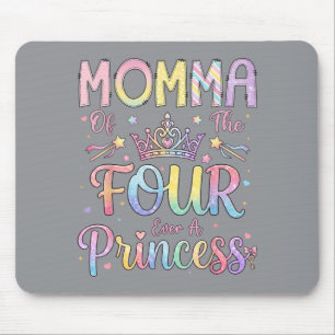 Momma Of The Four A Princess 4th Birthday Girl Mouse Mat