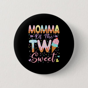 Momma Of The Two Sweet 2nd Birthday Girl Ice Cream 6 Cm Round Badge