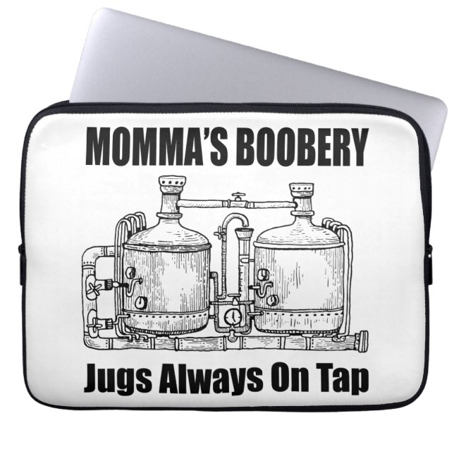 Momma's Boobery Jugs Always On Tap Laptop Sleeve (Front)