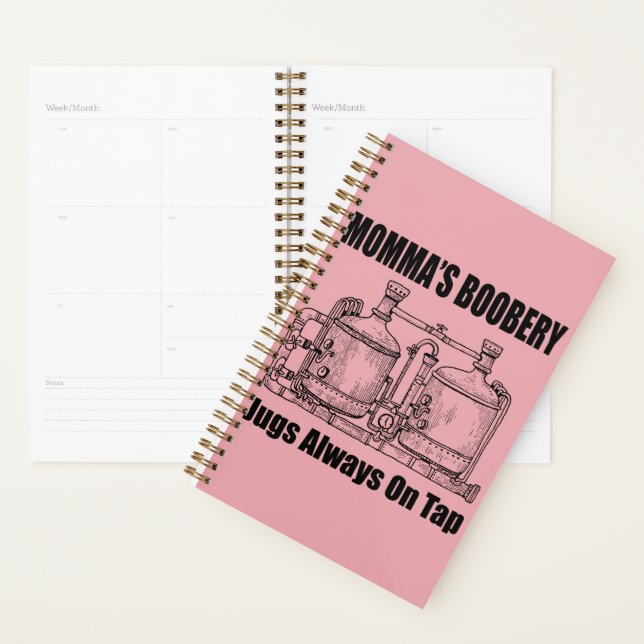 Momma's Boobery Jugs Always On Tap Planner (Display)