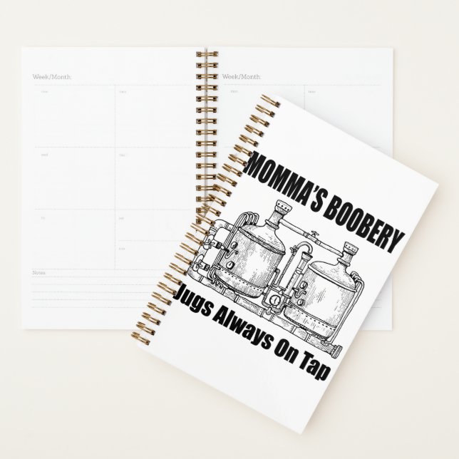 Momma's Boobery Jugs Always On Tap Planner (Display)
