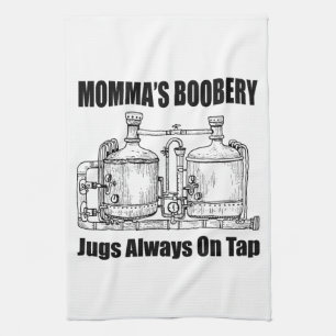 Momma's Boobery Jugs Always On Tap Tea Towel