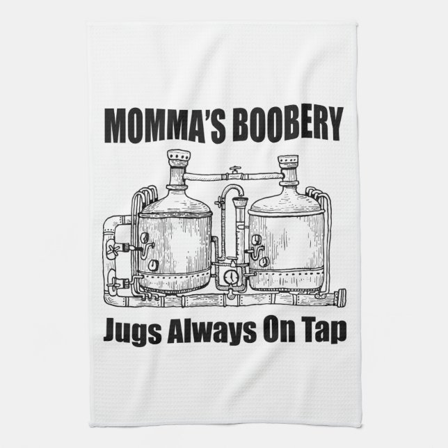 Momma's Boobery Jugs Always On Tap Tea Towel (Vertical)