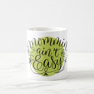 Mommin' Ain't Easy Green Watercolor Coffee Mug