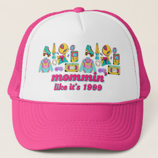 Mommin' Like It's 1999 - Funny Y2K Mum Gift Trucker Hat