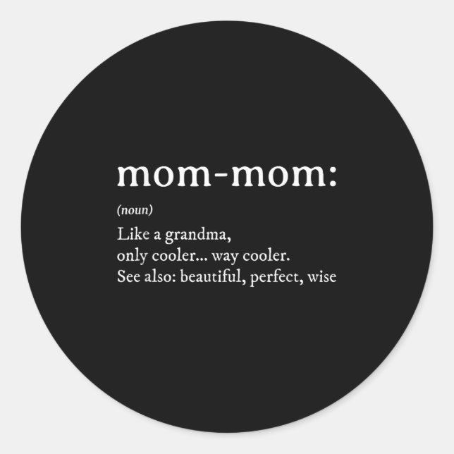 Mommom Gift Definition Grandma Mom-mom Mothers Day Classic Round Sticker (Front)