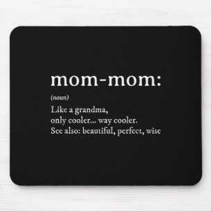 Mommom Gift Definition Grandma Mom-mom Mothers Day Mouse Mat