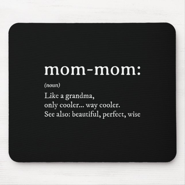 Mommom Gift Definition Grandma Mom-mom Mothers Day Mouse Mat (Front)