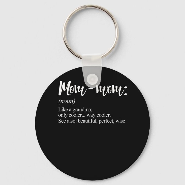 Mommom Gift Definition Grandma Mum-Mum Mothers Day Key Ring (Front)