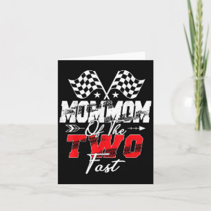 Mommom Of The Two Fast Second Birthday Racing Car Card