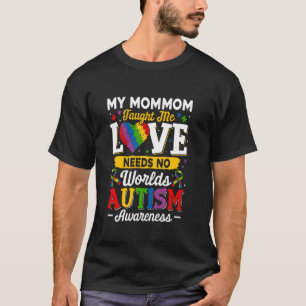 Mommom Taught Me Love Needs No Words Funny Autism T-Shirt