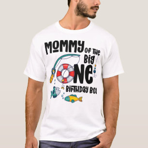 Mommy Big One 1-Year-Old Boy Fishing Birthday T-Sh T-Shirt