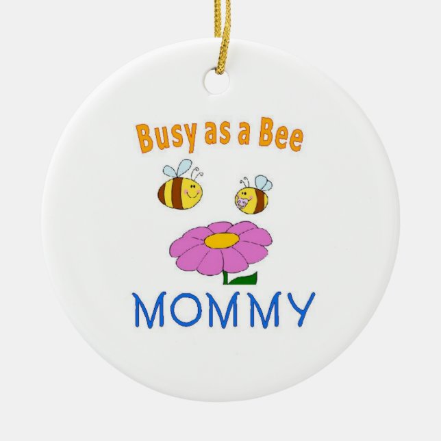 Mommy Busy as a Bee Ceramic Tree Decoration (Front)