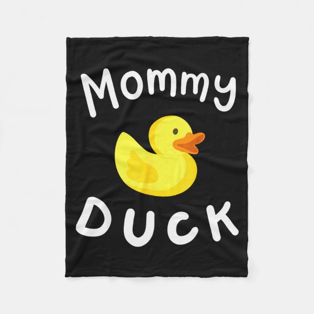 Mommy Duck Birthday Rubber Duck Lover Family Match Fleece Blanket (Front)