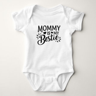 Mommy is My Bestie Baby Bodysuit