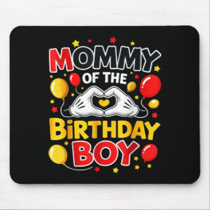 Mommy Of The Birthday Boy Family Party Birthday Mouse Mat