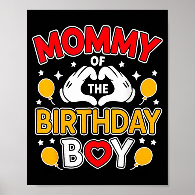 Mommy Of The Birthday Boy Family Party Birthday  Poster (Front)