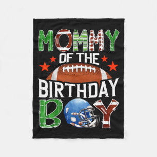 Mommy Of The Birthday Boy Game Day Football Lover Fleece Blanket