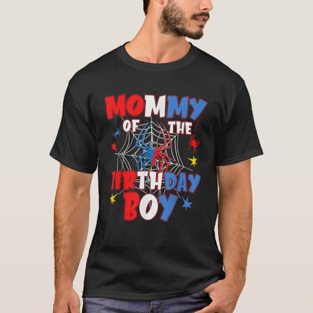 Mommy Of The Birthday Boy Matching Family Spider W T-Shirt (Front)