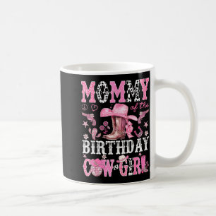 Mommy Of The Birthday Cow-girl Nk Disco Rodeo West Coffee Mug