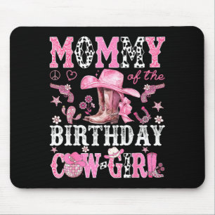 Mommy Of The Birthday Cow-girl Nk Disco Rodeo West Mouse Mat