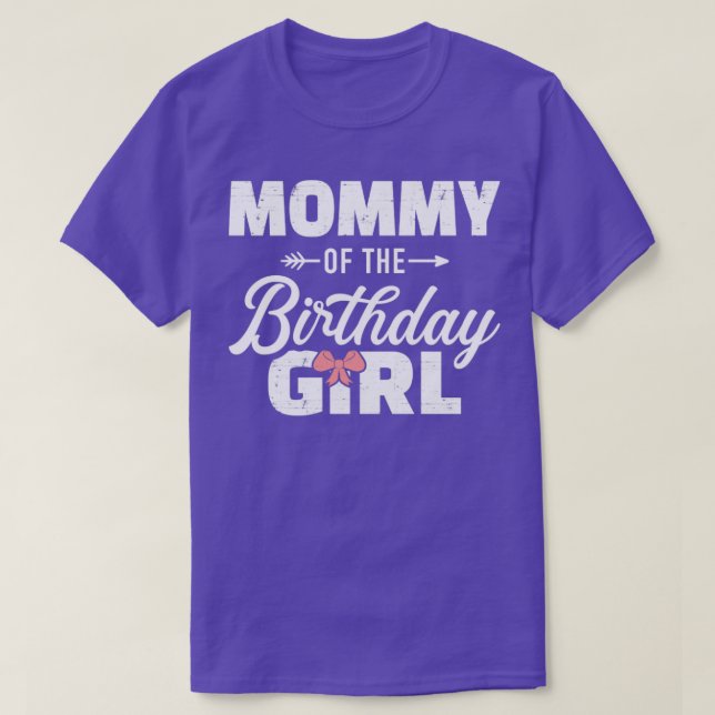 Mommy of the birthday daughter girl matching famil T-Shirt (Design Front)