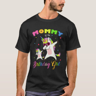 Mommy of the Birthday Girl Dabbing Unicorn Princes T-Shirt