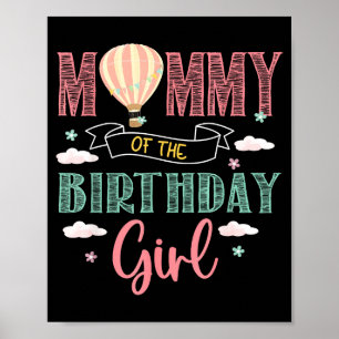 Mommy of the birthday girl shirt hot air balloon poster