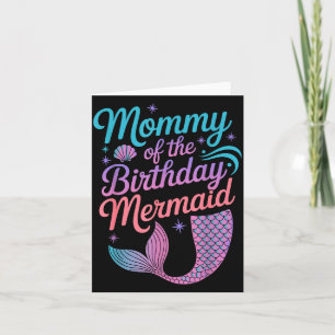 Mommy Of The Birthday Mermaid Girl Party Celebrati Card