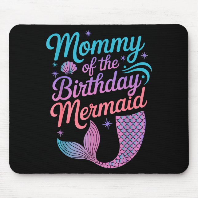 Mommy Of The Birthday Mermaid Girl Party Celebrati Mouse Mat (Front)