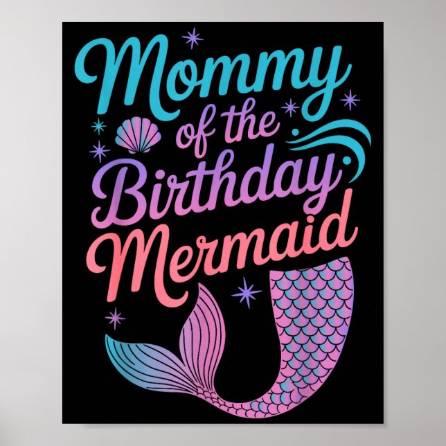 Mommy Of The Birthday Mermaid Girl Party Celebrati Poster (Front)