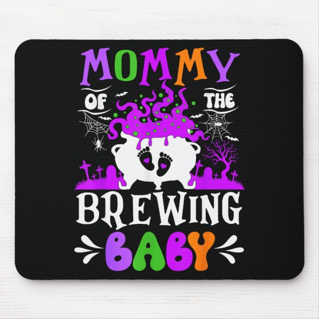Mommy Of The Brewing Baby Mom To Be Halloween  Mouse Mat (Front)