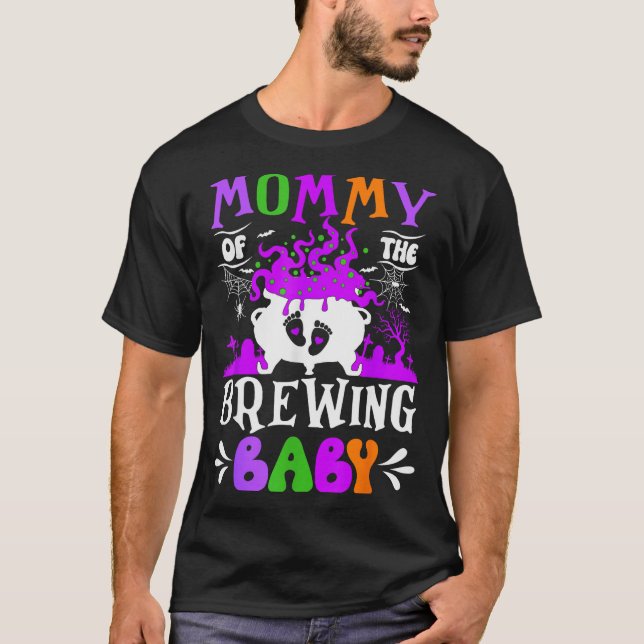 Mommy Of The Brewing Baby Mom To Be Halloween  T-Shirt (Front)