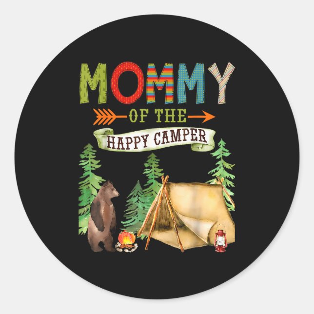 Mommy Of The Happy Camper First Birthday Camng  Classic Round Sticker (Front)