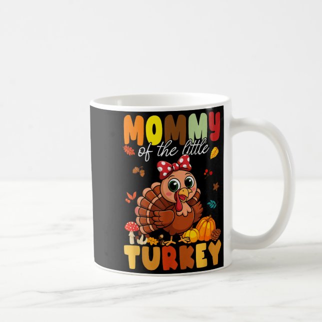 Mommy Of The Little Turkey Thanksgiving Baby Showe Coffee Mug (Right)