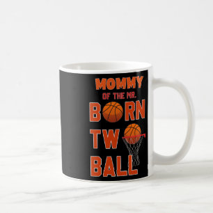 Mommy Of The Mr. Born Two Ll Sketll Theme 2nd Birt Coffee Mug
