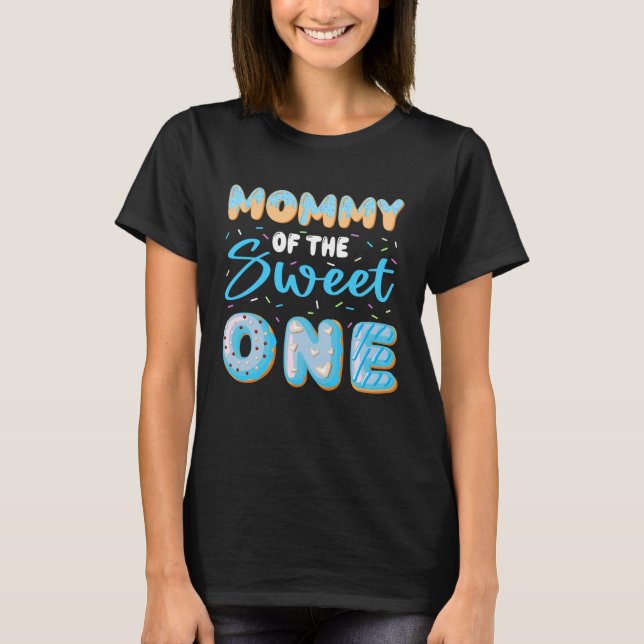 Mommy Of The Sweet One Boy 1st Birthday Donut Part T-Shirt (Front)
