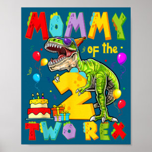 Mommy of the two rex 2nd birthday boy dinosaur poster