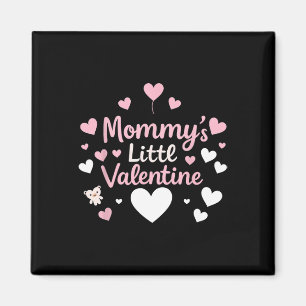 Mommy’s Little Valentine Family Cute Valentine's D Magnet