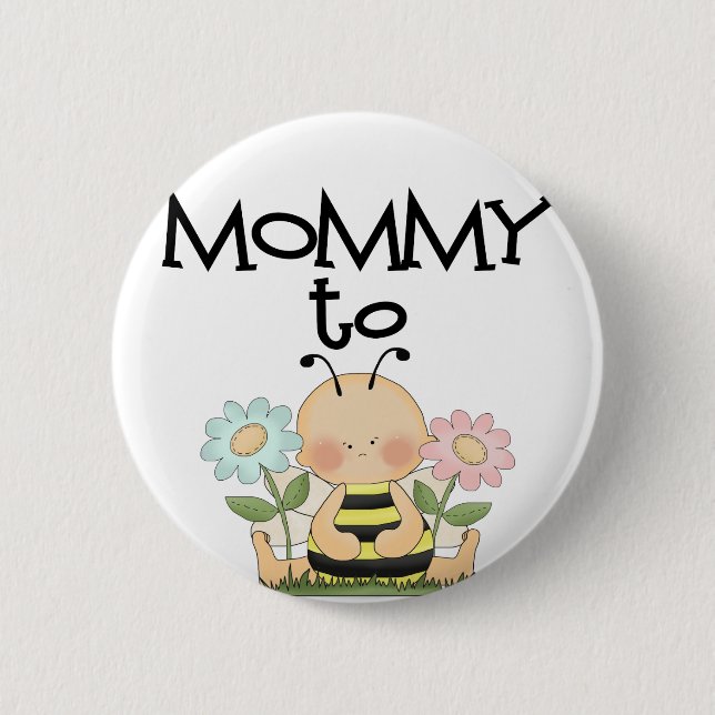 MOMMY TO BE/Bee 6 Cm Round Badge (Front)