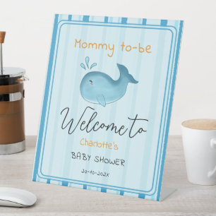 Mommy To Be Cute Whale Baby Shower Welcome Pedestal Sign