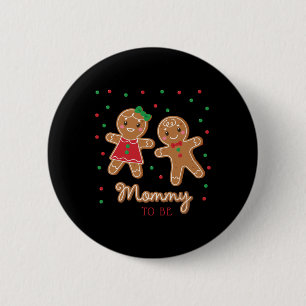 Mommy To Be Gender Reveal Gingerbread T Shirt  6 Cm Round Badge